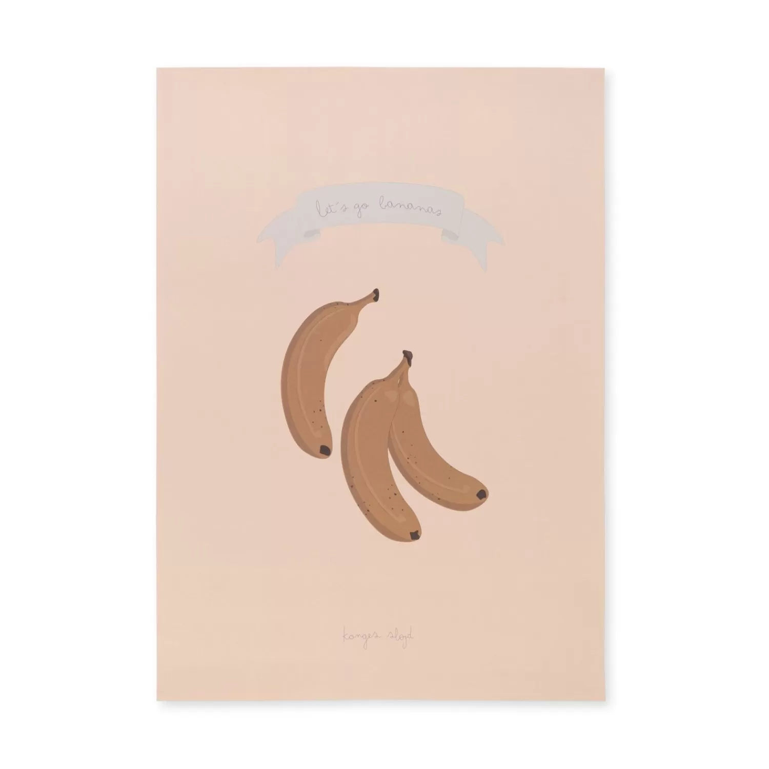 Konges Sløjd Plakat - Let'S Go Bananas